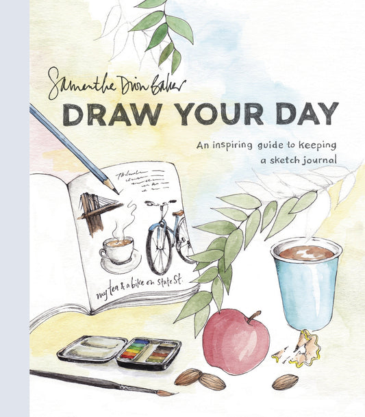 Draw Your World | How to Sketch and Paint Your Remarkable Life